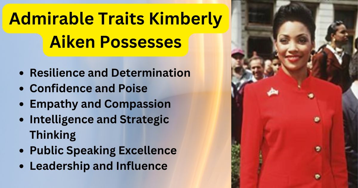 Admirable Traits Kimberly Aiken